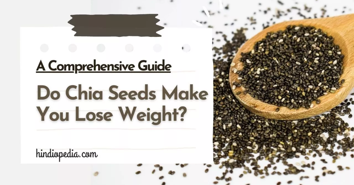You are currently viewing How to Use Chia Seeds to Lose Weight