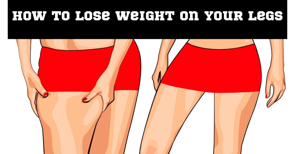 You are currently viewing How to Lose Weight on Legs